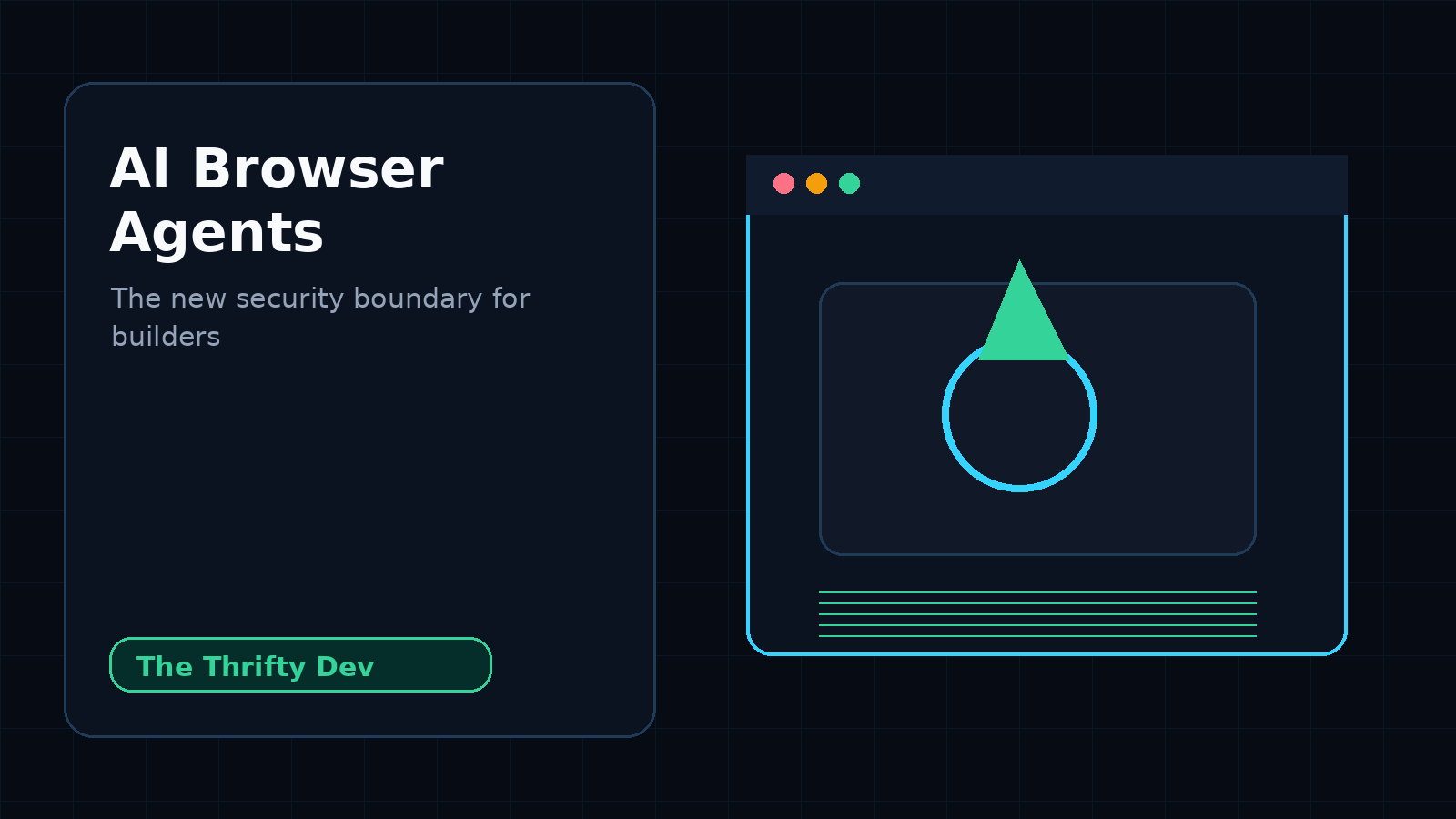 AI browser agents as a new security boundary for builders